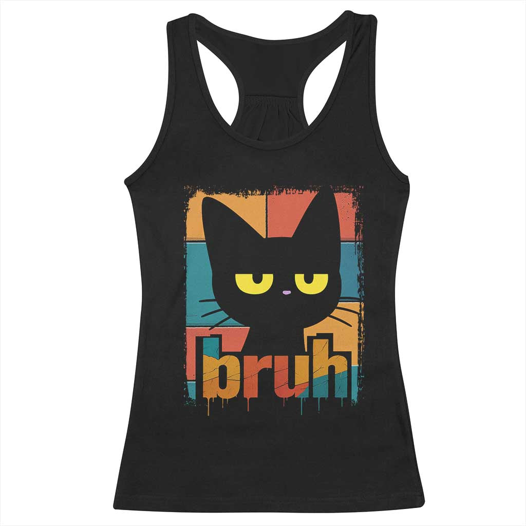 Funny Black Cat Bruh Meme Racerback Tank Top Funny Black Cat TS14 Black Print Your Wear