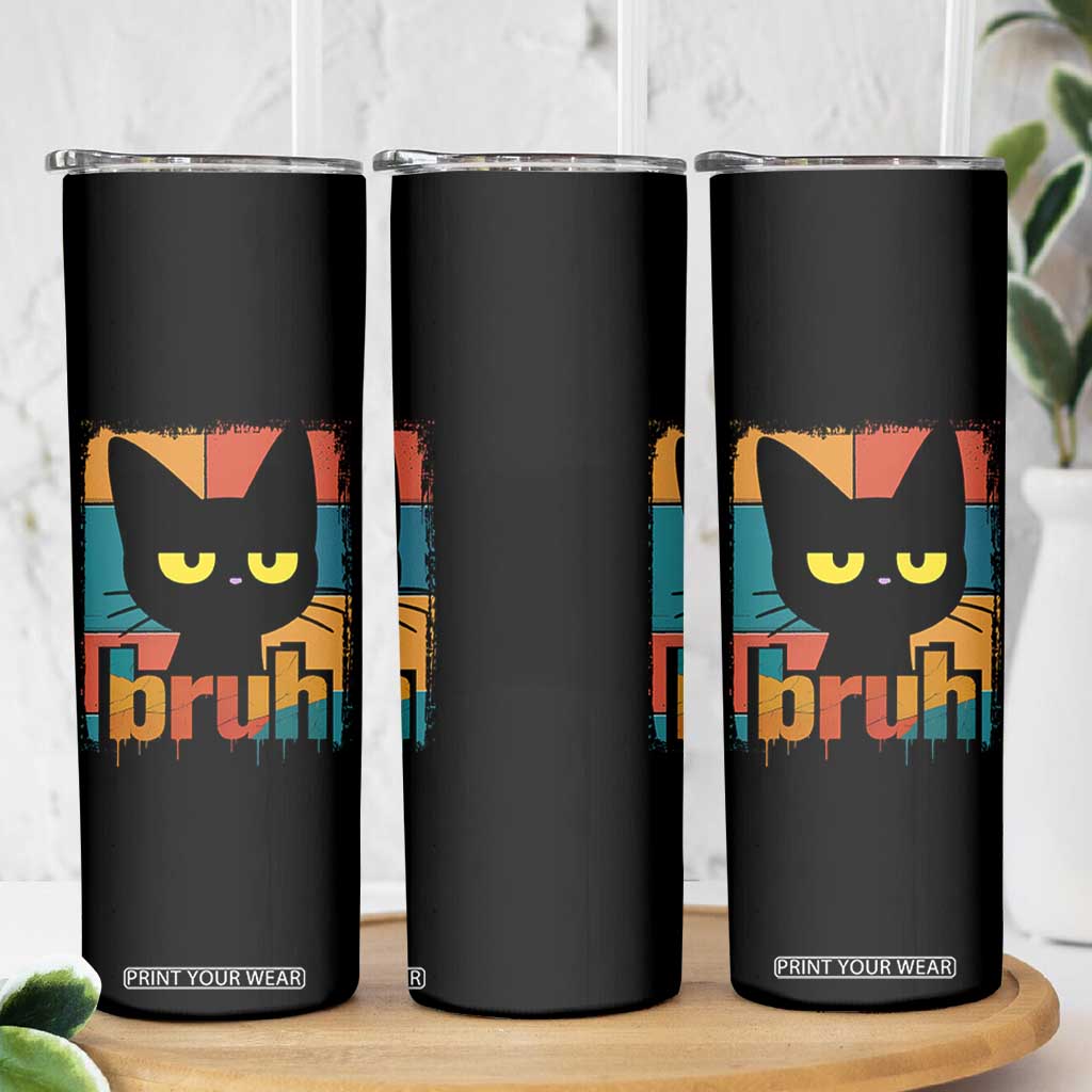 Funny Black Cat Bruh Meme Skinny Tumbler Funny Black Cat TS14 Print Your Wear