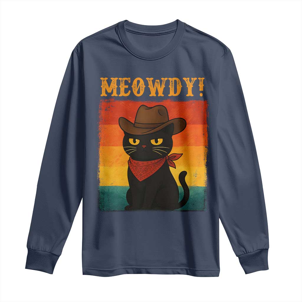Meowdy Cowboy Cat Long Sleeve Shirt Cute Black Kitten Country Western TS14 Navy Print Your Wear