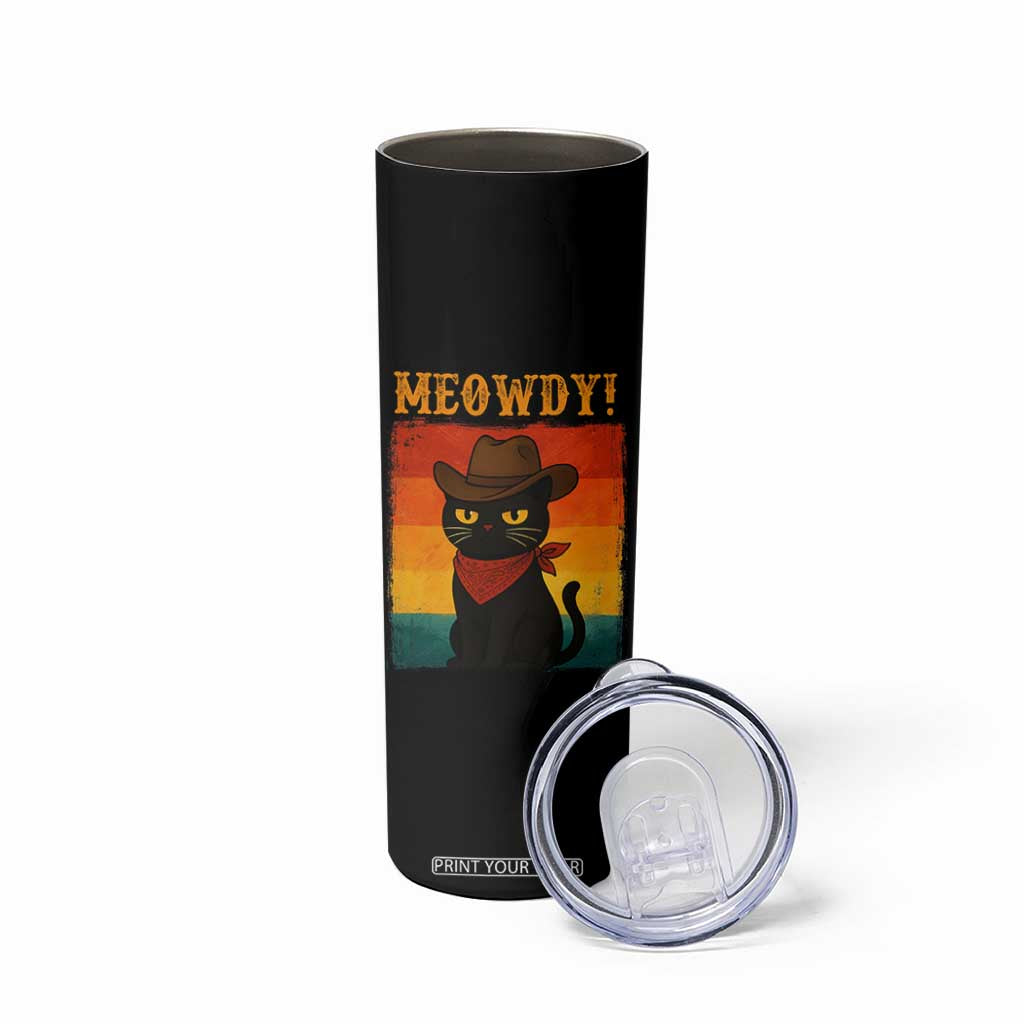 Meowdy Cowboy Cat Skinny Tumbler Cute Black Kitten Country Western TS14 Print Your Wear