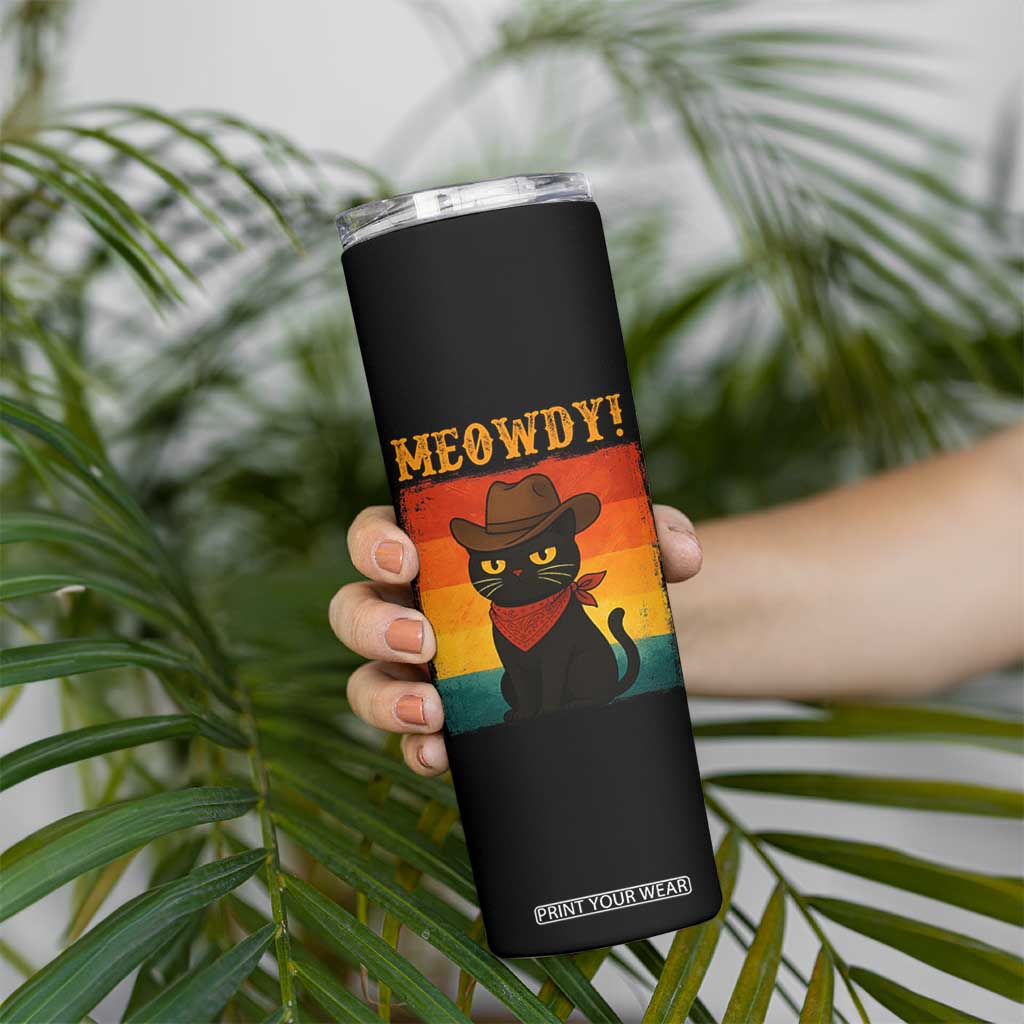 Meowdy Cowboy Cat Skinny Tumbler Cute Black Kitten Country Western TS14 Print Your Wear