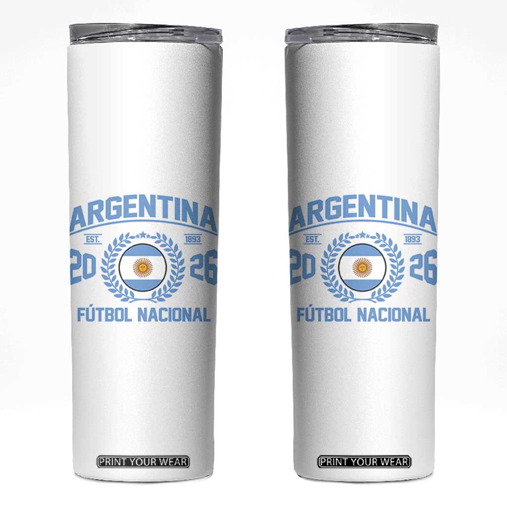Argentina 2026 Soccer Football Fan Argentinian Flag Skinny Tumbler TS14 White Print Your Wear
