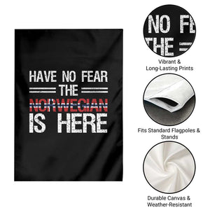 Have No Fear The Norwegian is Here Garden Flag Funny Norway Herriatge Gift TS14 Print Your Wear
