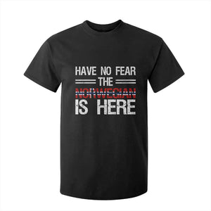 Have No Fear The Norwegian is Here T Shirt For Kid Funny Norway Herriatge Gift TS14 Black Print Your Wear