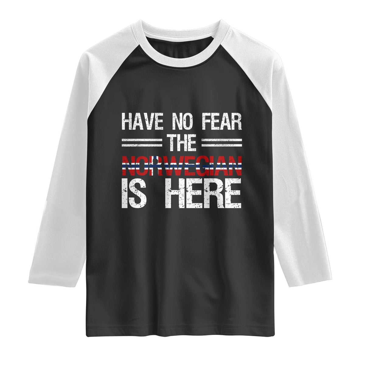 Have No Fear The Norwegian is Here Raglan Shirt Funny Norway Herriatge Gift TS14 Black White Print Your Wear