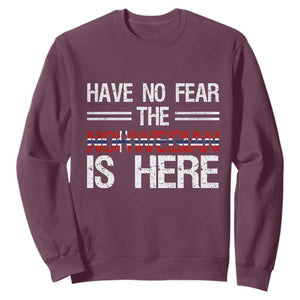 Have No Fear The Norwegian is Here Sweatshirt Funny Norway Herriatge Gift TS14 Maroon Print Your Wear