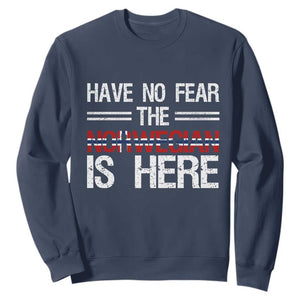 Have No Fear The Norwegian is Here Sweatshirt Funny Norway Herriatge Gift TS14 Navy Print Your Wear