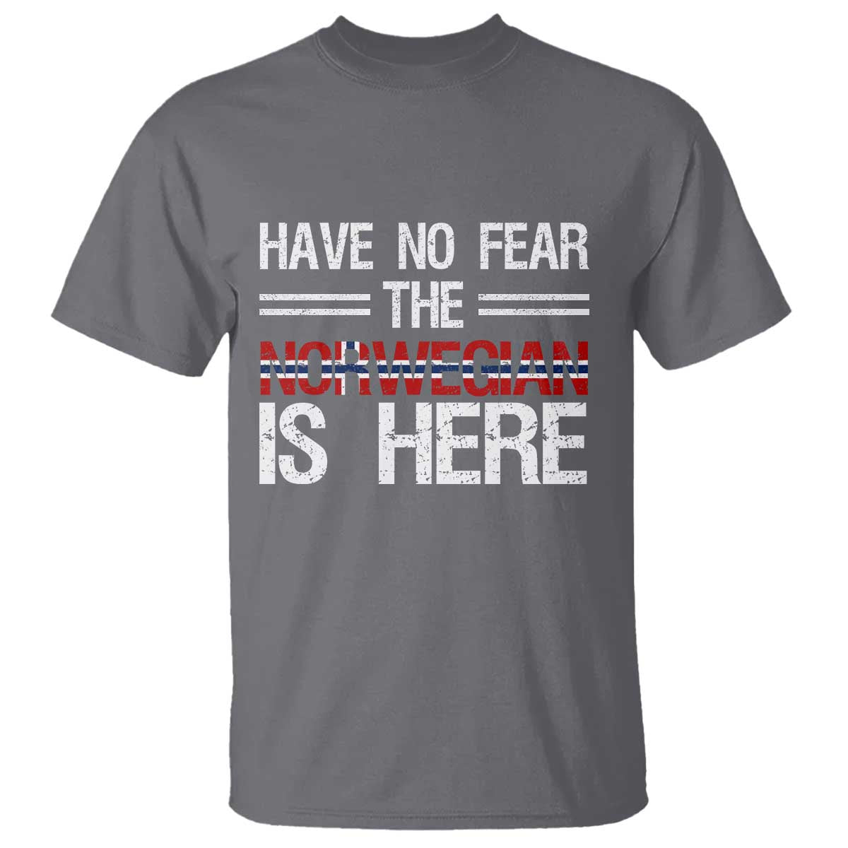 Have No Fear The Norwegian is Here T Shirt Funny Norway Herriatge Gift TS14 Charcoal Print Your Wear