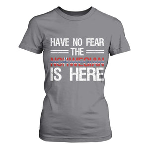 Have No Fear The Norwegian is Here T Shirt For Women Funny Norway Herriatge Gift TS14 Charcoal Print Your Wear