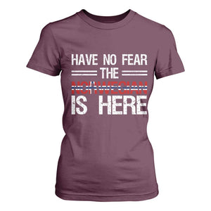 Have No Fear The Norwegian is Here T Shirt For Women Funny Norway Herriatge Gift TS14 Maroon Print Your Wear