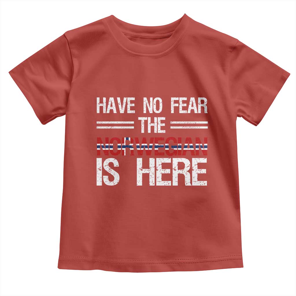 Have No Fear The Norwegian is Here Toddler T Shirt Funny Norway Herriatge Gift TS14 Red Print Your Wear