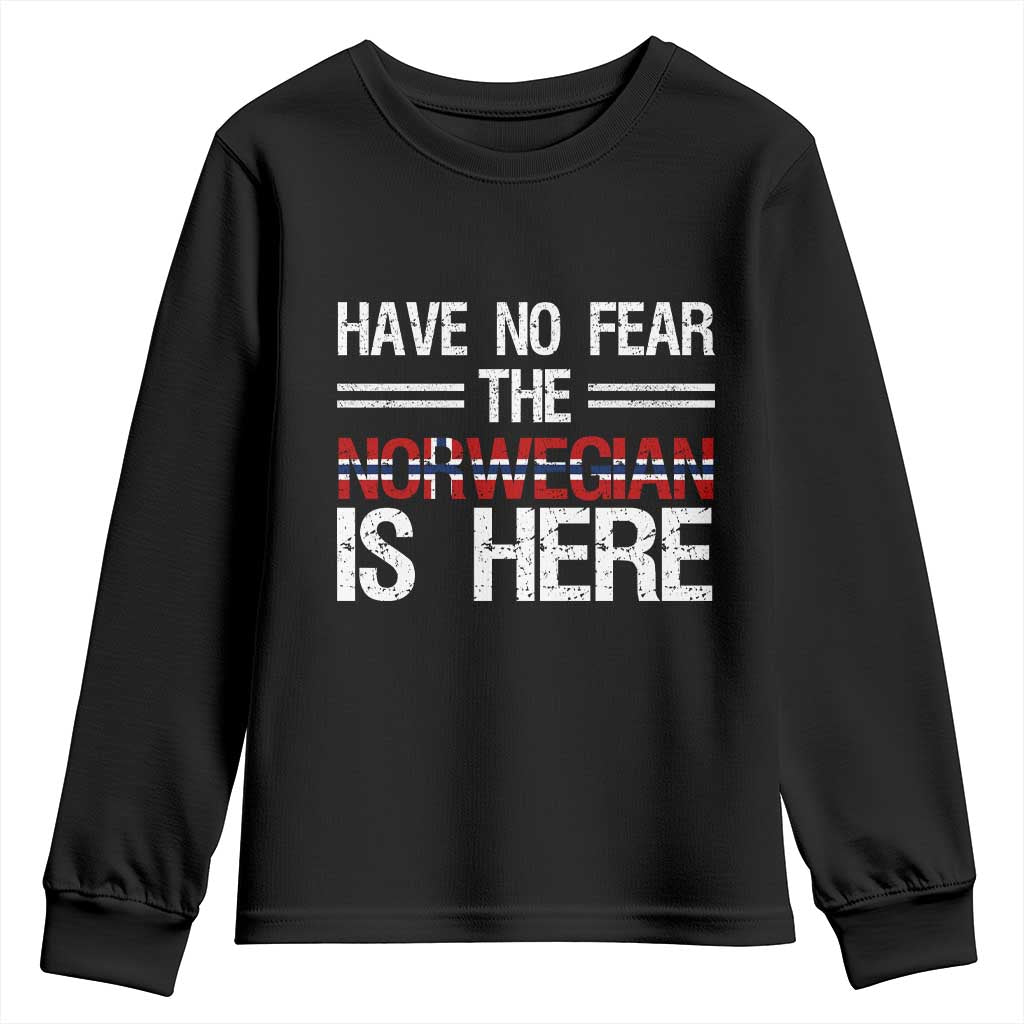 Have No Fear The Norwegian is Here Youth Sweatshirt Funny Norway Herriatge Gift TS14 Black Print Your Wear