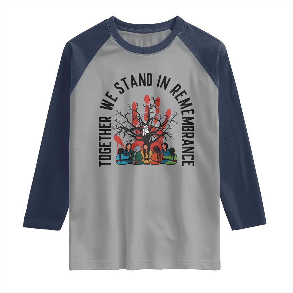 Native American Orange Unity Day Raglan Shirt Together We Stand In Remembrance TS14 Sport Gray Navy Print Your Wear