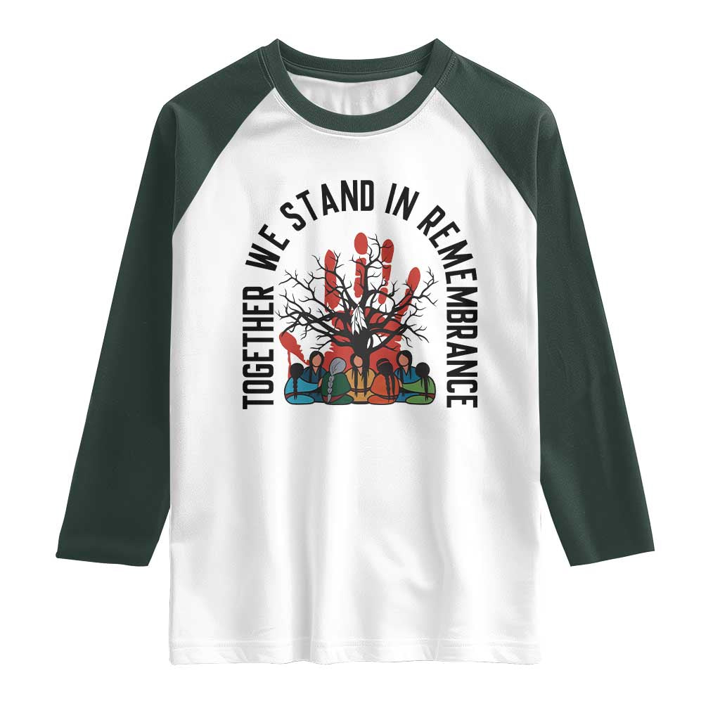 Native American Orange Unity Day Raglan Shirt Together We Stand In Remembrance TS14 White Dark Forest Green Print Your Wear