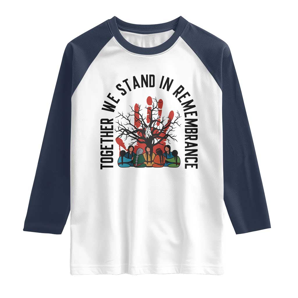 Native American Orange Unity Day Raglan Shirt Together We Stand In Remembrance TS14 White Navy Print Your Wear