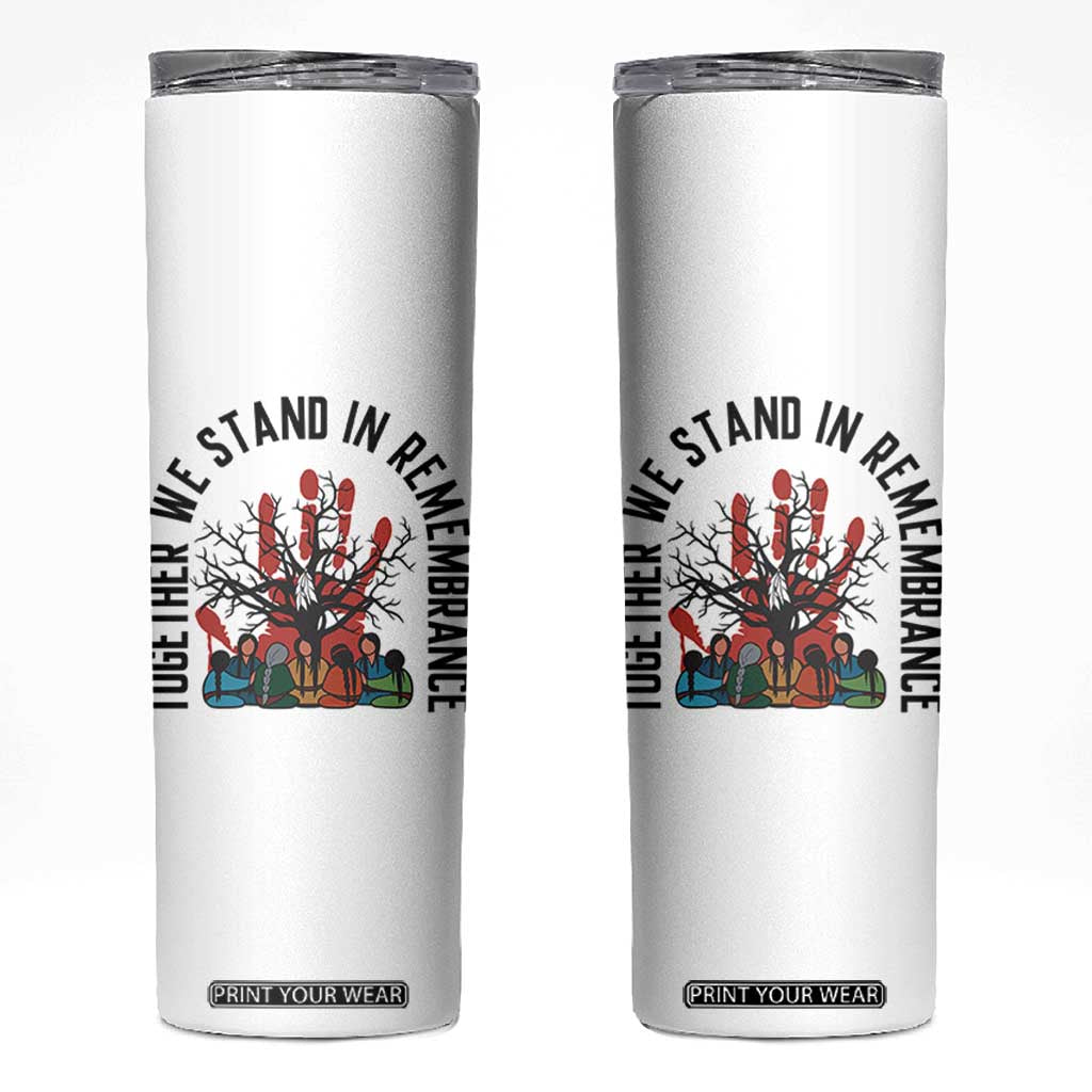 Native American Orange Unity Day Skinny Tumbler Together We Stand In Remembrance TS14 White Print Your Wear