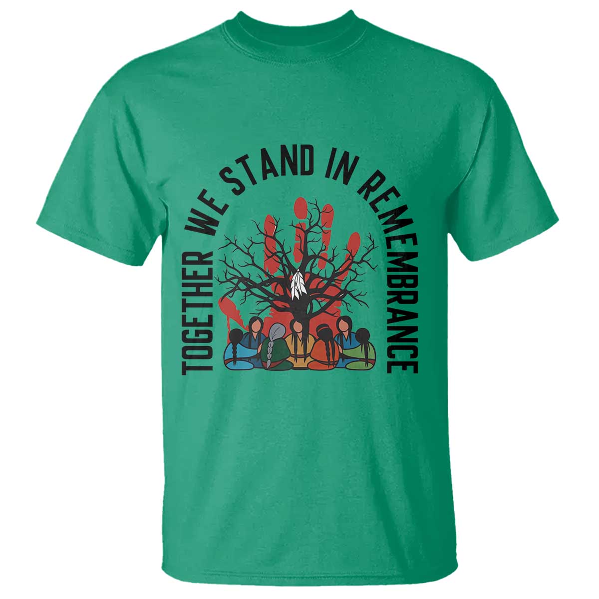 Native American Orange Unity Day T Shirt Together We Stand In Remembrance TS14 Irish Green Print Your Wear