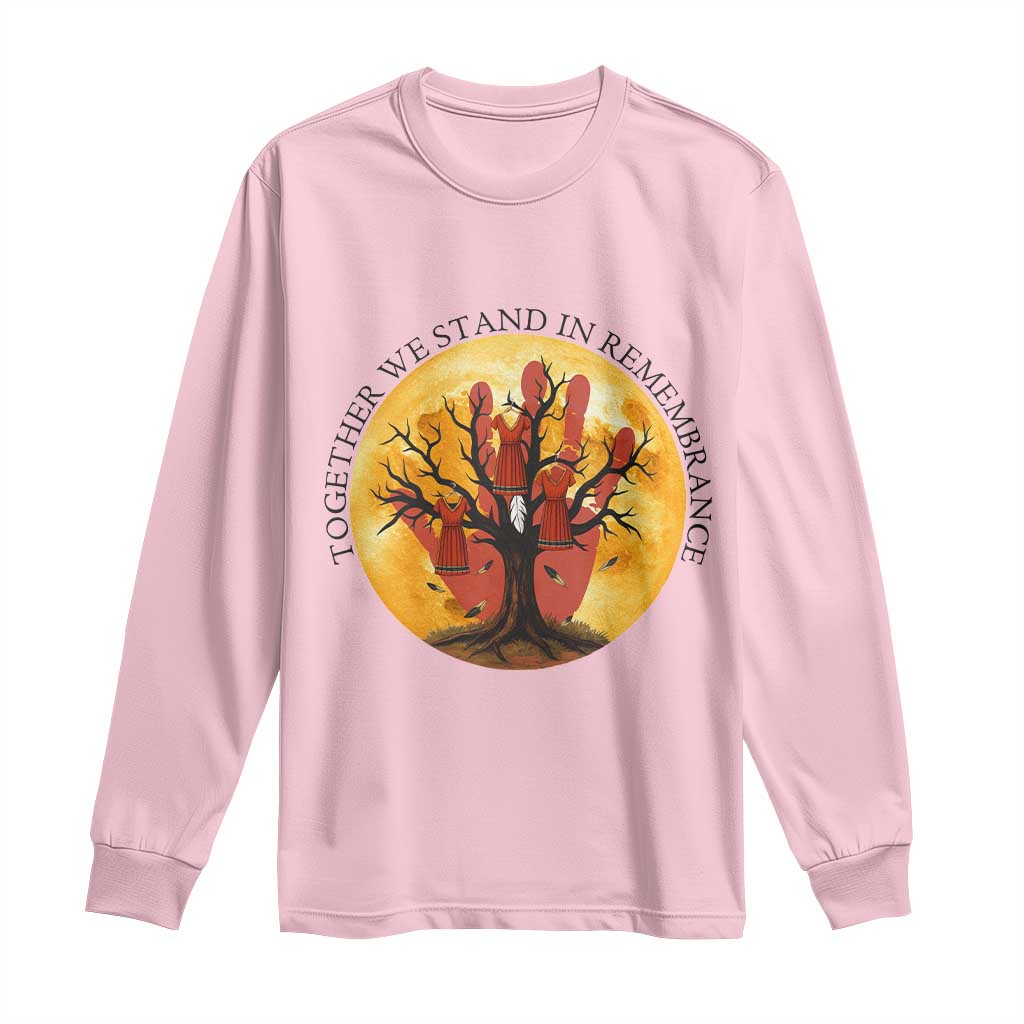 MMIW Red Hand Indigenous Native American Long Sleeve Shirt Together We Stand In Remembrance TS14 Light Pink Print Your Wear