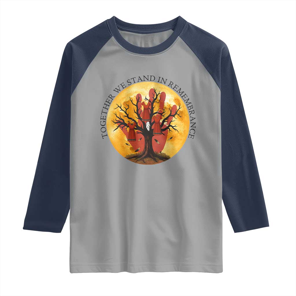 MMIW Red Hand Indigenous Native American Raglan Shirt Together We Stand In Remembrance TS14 Sport Gray Navy Print Your Wear