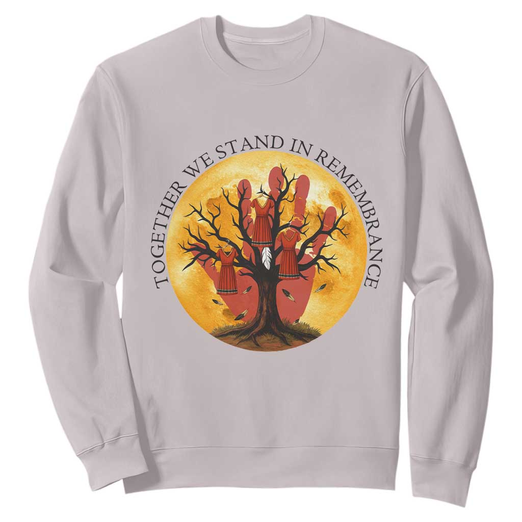 MMIW Red Hand Indigenous Native American Sweatshirt Together We Stand In Remembrance TS14 Ice Gray Print Your Wear