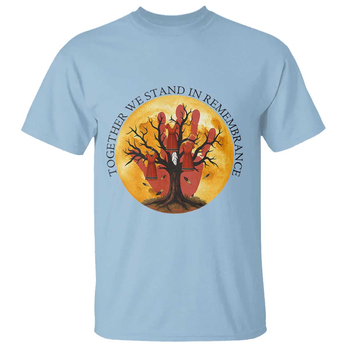 MMIW Red Hand Indigenous Native American T Shirt Together We Stand In Remembrance TS14 Light Blue Print Your Wear