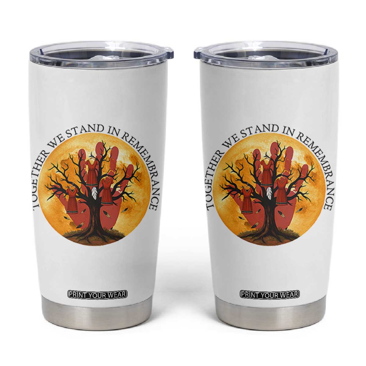 MMIW Red Hand Indigenous Native American Tumbler Cup Together We Stand In Remembrance TS14 White Print Your Wear