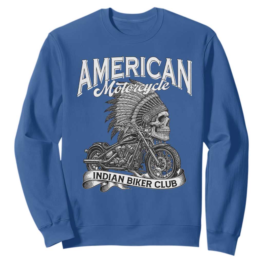 American Mortocycle Indian Native Bikes Club Sweatshirt TS14 Royal Blue Print Your Wear