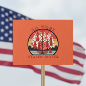 No More Stolen Sister Protest Sign Red Hand MMIW Awareness America Native TS14 Horizontal 18" × 24" Orange Print Your Wear