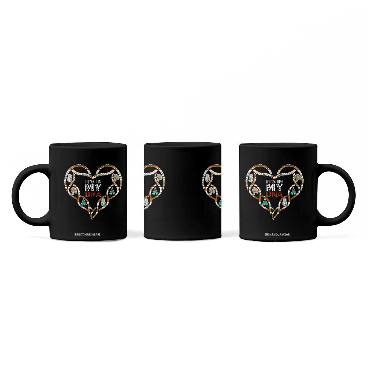 Native American Indian Coffee Mug It Is In My DNA TS14 Print Your Wear