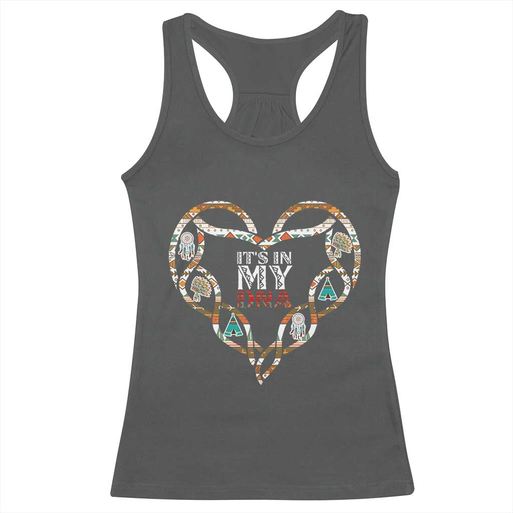 Native American Indian Racerback Tank Top It Is In My DNA TS14 Dark Heather Print Your Wear
