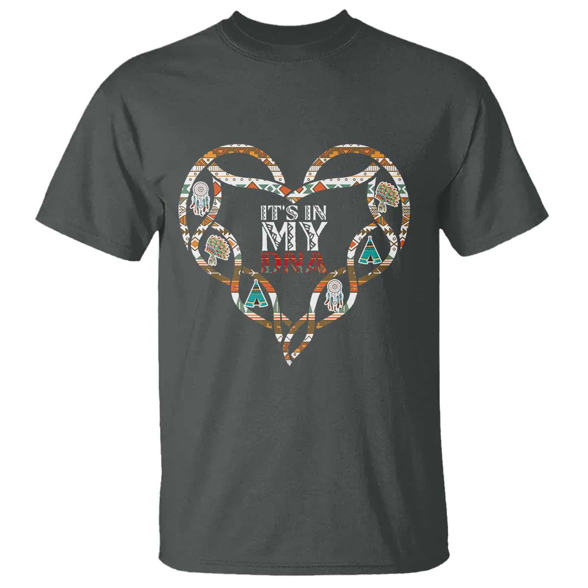 Native American Indian T Shirt It Is In My DNA TS14 Dark Heather Print Your Wear