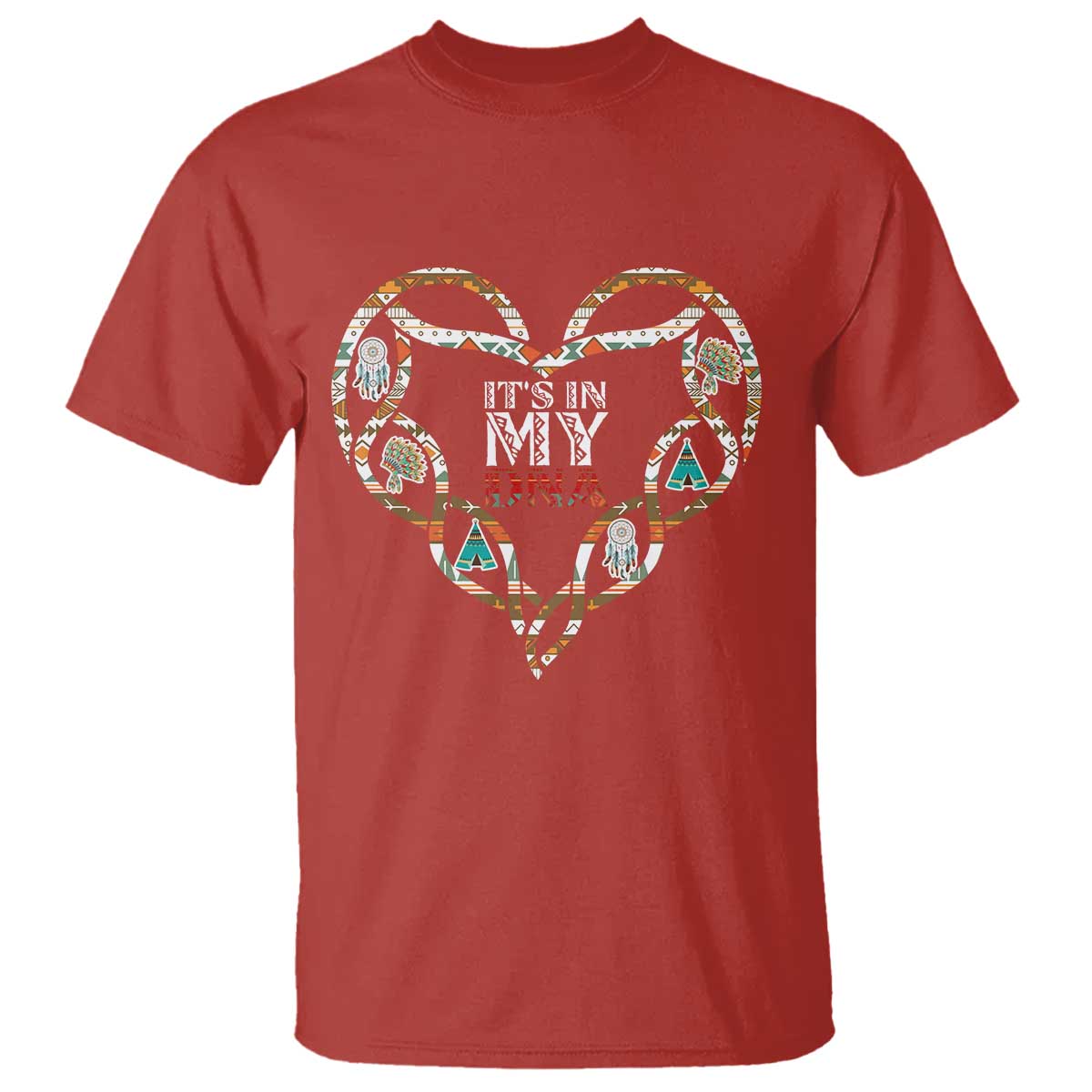 Native American Indian T Shirt It Is In My DNA TS14 Red Print Your Wear