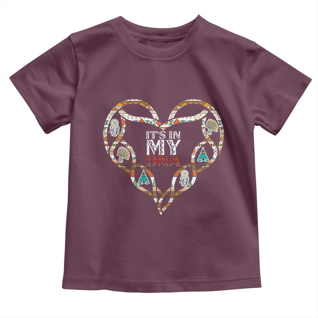 Native American Indian Toddler T Shirt It Is In My DNA TS14 Maroon Print Your Wear