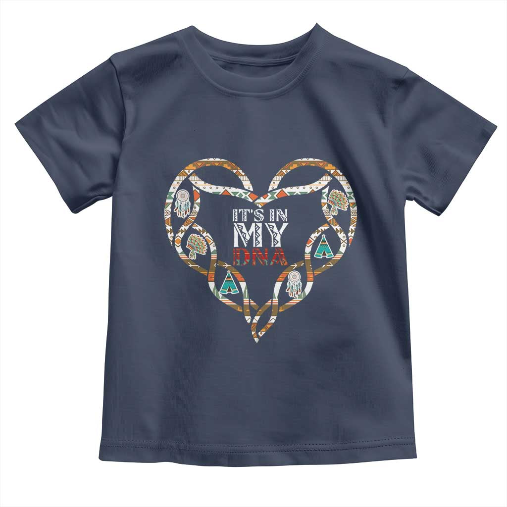 Native American Indian Toddler T Shirt It Is In My DNA TS14 Navy Print Your Wear