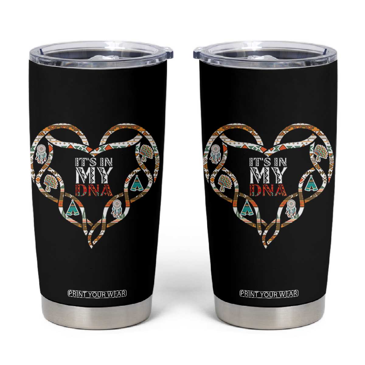 Native American Indian Tumbler Cup It Is In My DNA TS14 Black Print Your Wear