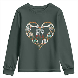 Native American Indian Youth Sweatshirt It Is In My DNA TS14 Dark Forest Green Print Your Wear