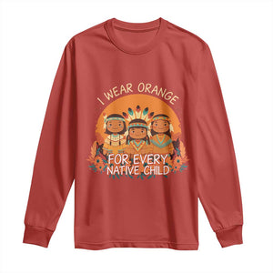 Native American Child Long Sleeve Shirt I Wear Orange For Every Native Child TS14 Red Print Your Wear