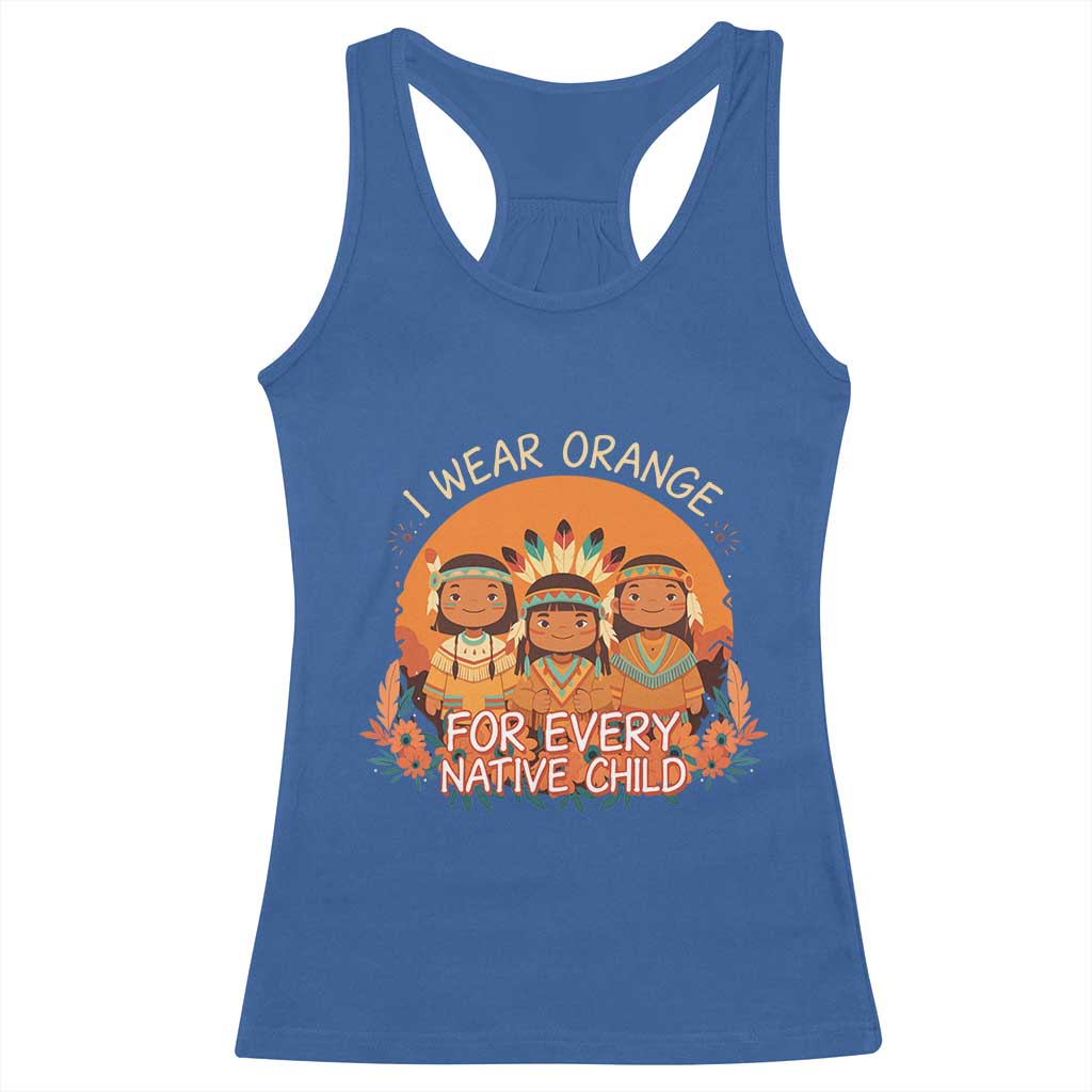 Native American Child Racerback Tank Top I Wear Orange For Every Native Child TS14 Royal Blue Print Your Wear