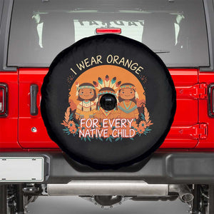 Native American Child Spare Tire Cover I Wear Orange For Every Native Child TS14 Black Print Your Wear