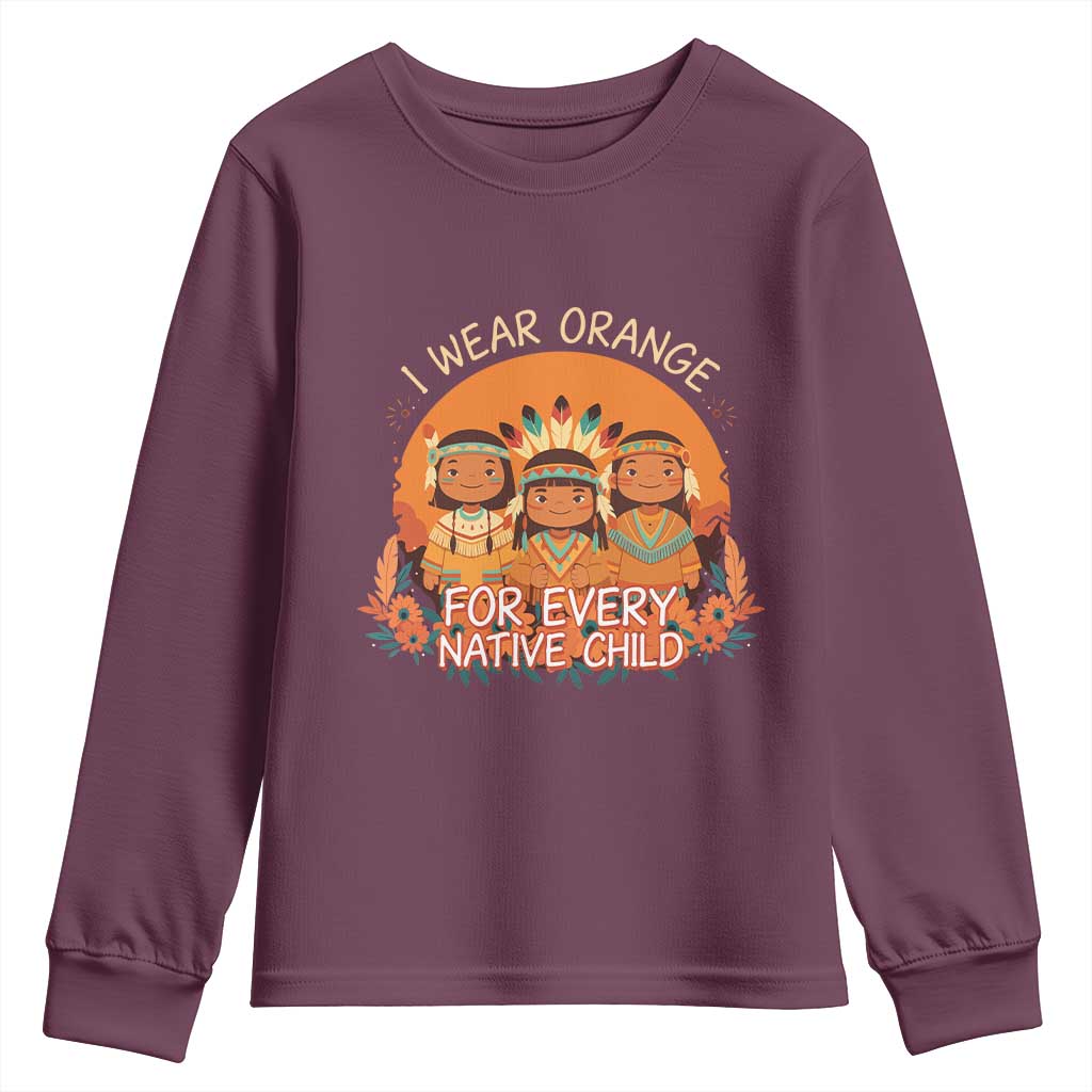 Native American Child Youth Sweatshirt I Wear Orange For Every Native Child TS14 Maroon Print Your Wear