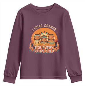 Native American Child Youth Sweatshirt I Wear Orange For Every Native Child TS14 Maroon Print Your Wear
