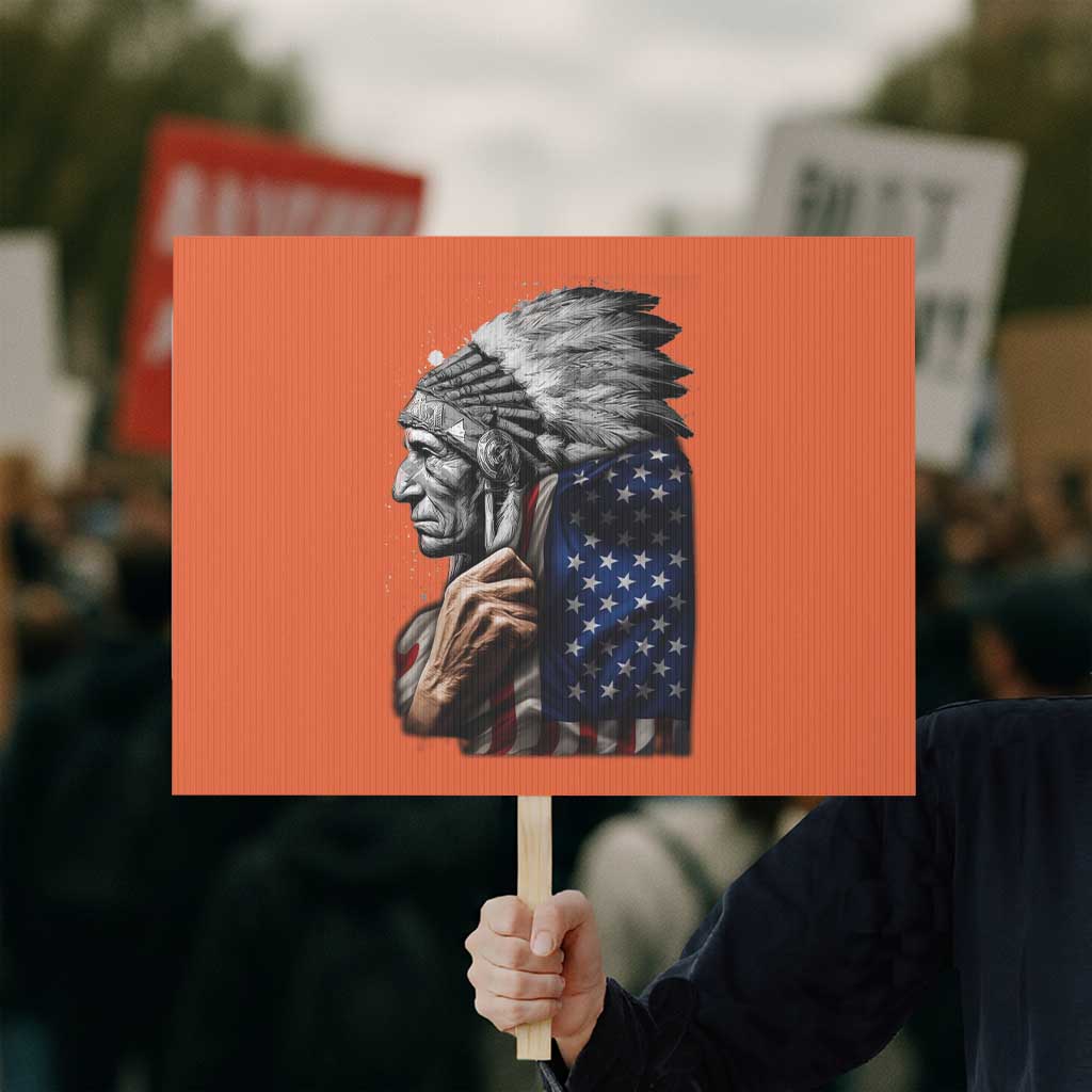 Indian Chief Native American USA Flag Protest Sign TS14 Horizontal 18" × 24" Orange Print Your Wear