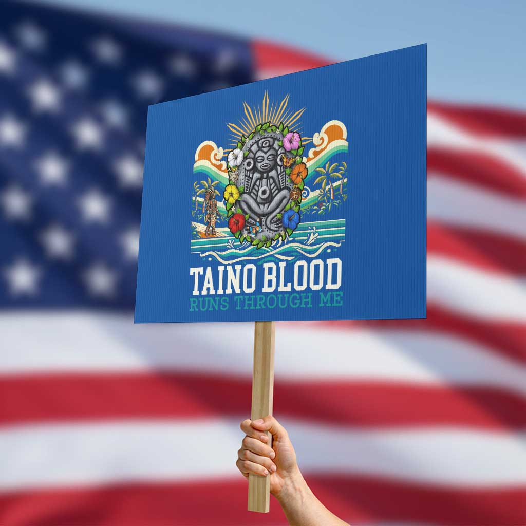 Indigenous Taino Warrior Puerto Rico Carribbean Culture Protest Sign Taino Blood Runs Through Me TS14 Horizontal 18" × 24" Blue Print Your Wear