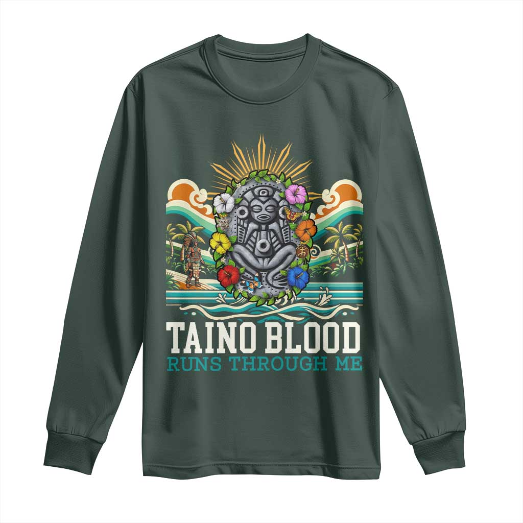 Indigenous Taino Warrior Puerto Rico Carribbean Culture Long Sleeve Shirt Taino Blood Runs Through Me TS14 Dark Forest Green Print Your Wear
