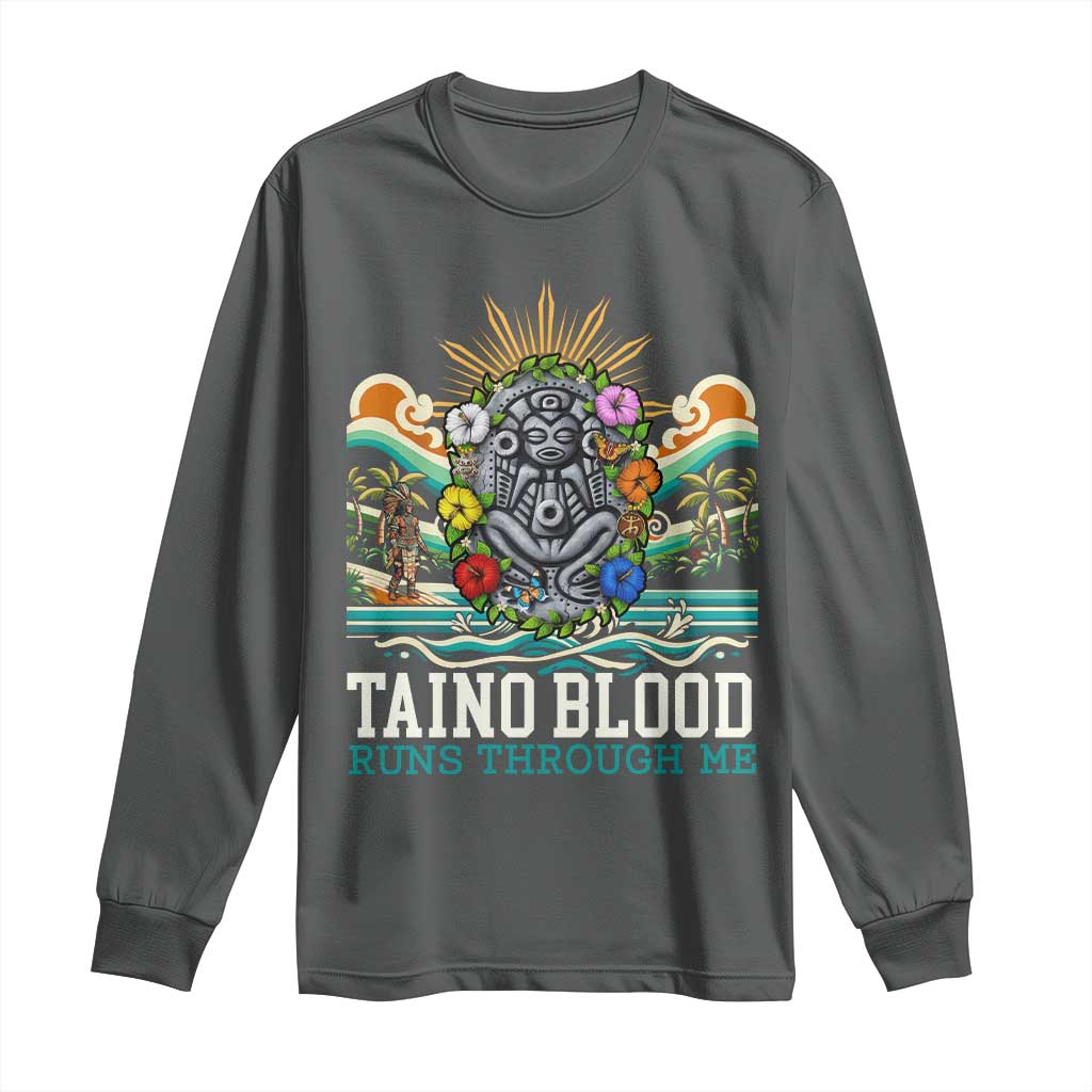 Indigenous Taino Warrior Puerto Rico Carribbean Culture Long Sleeve Shirt Taino Blood Runs Through Me TS14 Dark Heather Print Your Wear