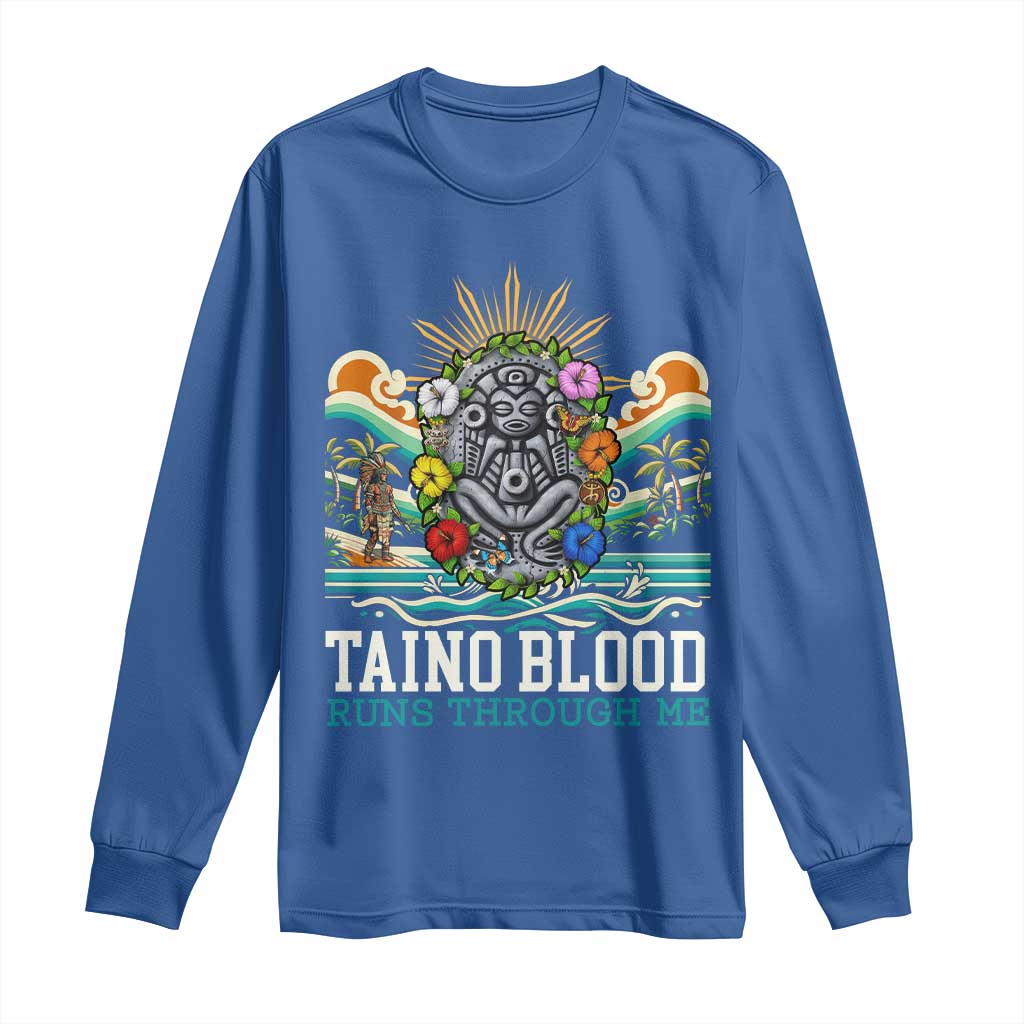 Indigenous Taino Warrior Puerto Rico Carribbean Culture Long Sleeve Shirt Taino Blood Runs Through Me TS14 Royal Blue Print Your Wear