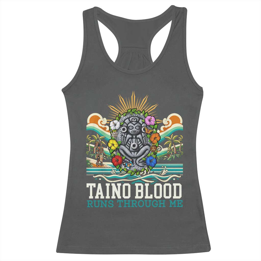 Indigenous Taino Warrior Puerto Rico Carribbean Culture Racerback Tank Top Taino Blood Runs Through Me TS14 Dark Heather Print Your Wear