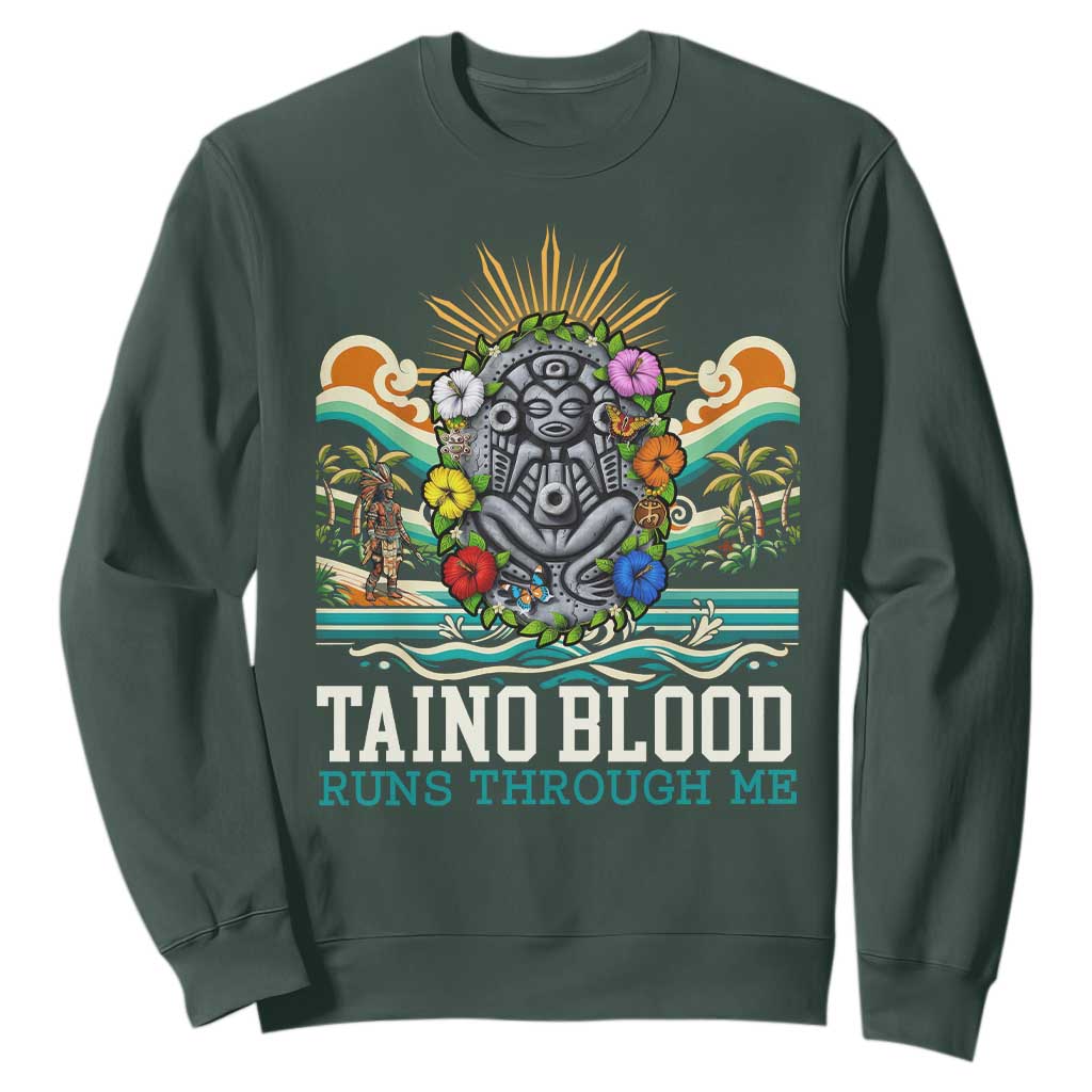 Indigenous Taino Warrior Puerto Rico Carribbean Culture Sweatshirt Taino Blood Runs Through Me TS14 Dark Forest Green Print Your Wear