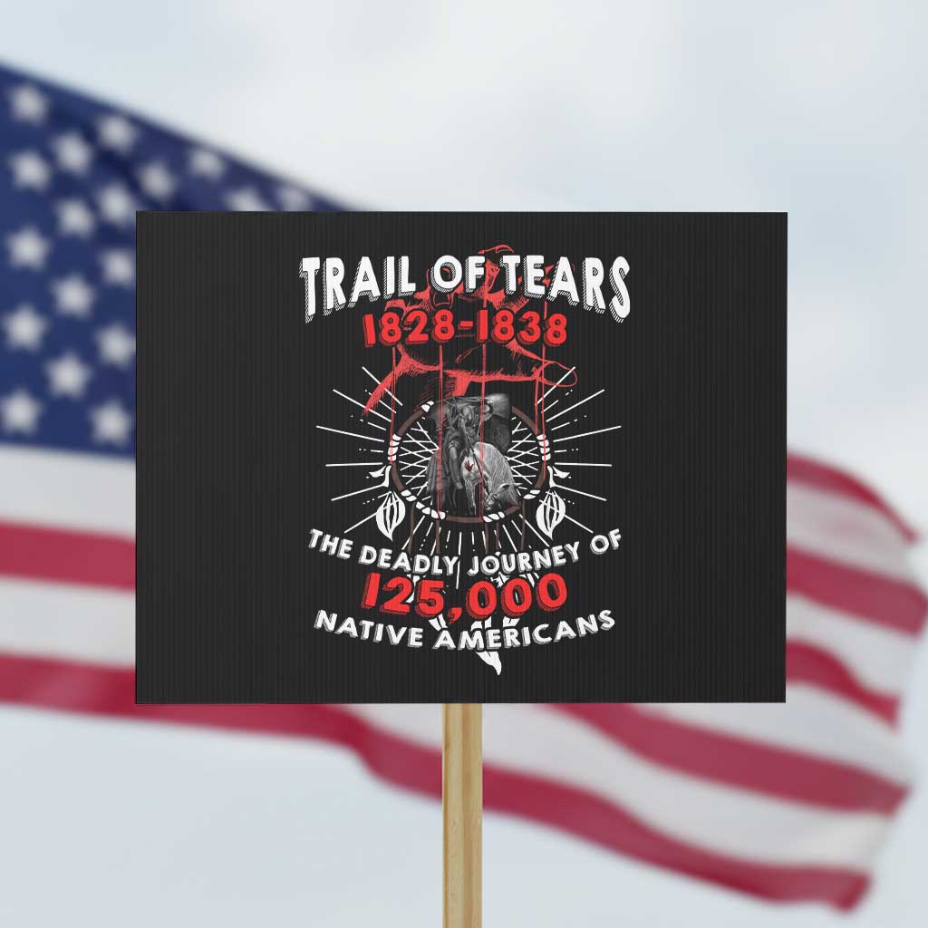 Native American Trail Of Tears Deadly Journey Protest Sign TS14 Horizontal 18" × 24" Black Print Your Wear