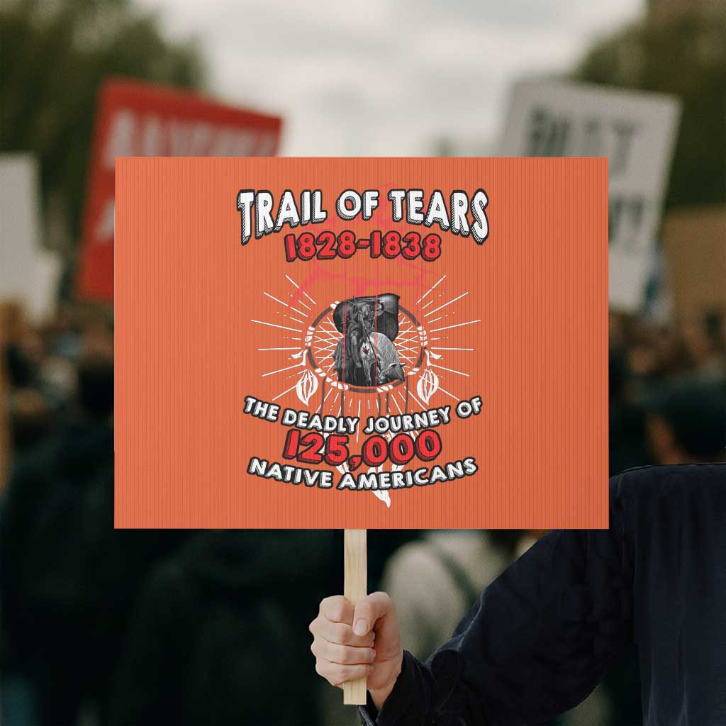 Native American Trail Of Tears Deadly Journey Protest Sign TS14 Horizontal 18